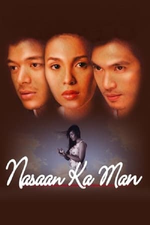 Nasaan ka Man streaming