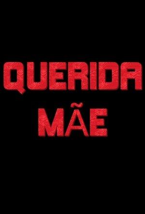 Querida Mãe streaming