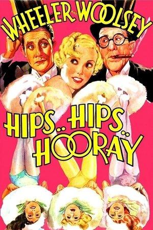 Hips, Hips, Hooray! streaming