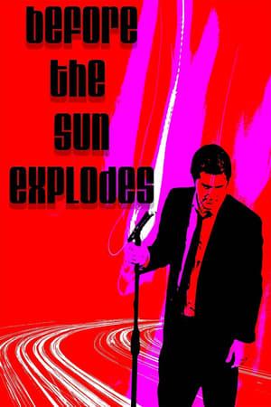 Before the Sun Explodes streaming