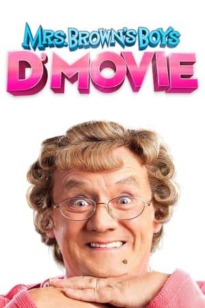 Mrs. Brown's Boys D'Movie streaming