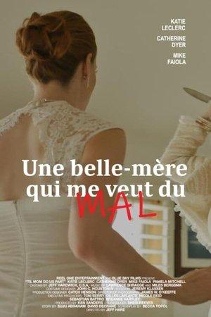 Une belle-mère qui me veut du mal streaming