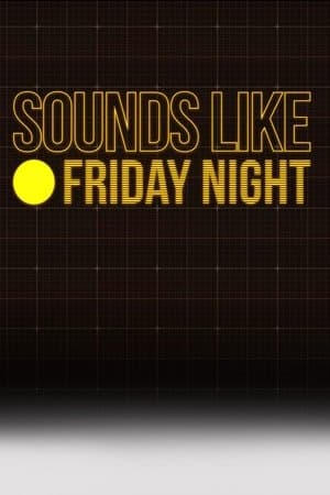 Sounds Like Friday Night streaming