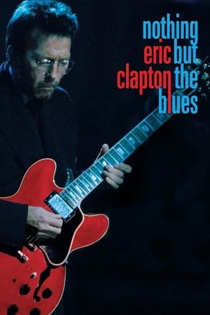 Eric Clapton - Nothing But The Blues streaming