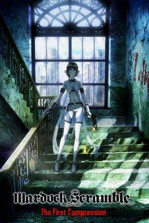 Mardock Scramble: The First Compression streaming