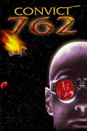 Convict 762 streaming