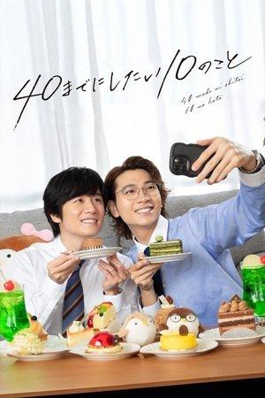 40 Made ni Shitai 10 no Koto streaming
