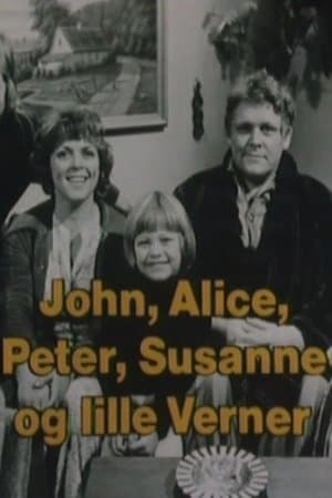 John, Alice, Peter, Susanne og lille Verner streaming