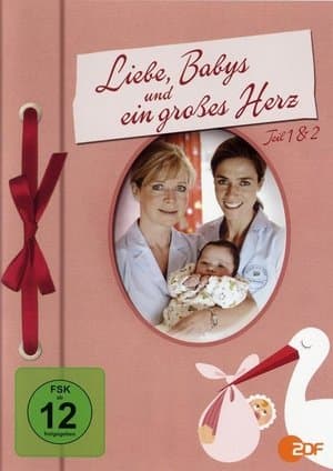 Liebe, Babys und ein großes Herz streaming