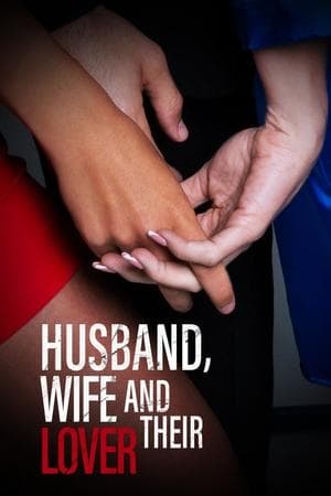 Husband, Wife, and Their Lover streaming