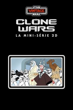 Star Wars Vintage : Clone Wars streaming