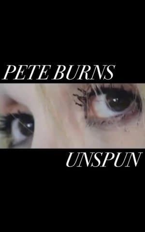 Pete Burns - Unspun streaming