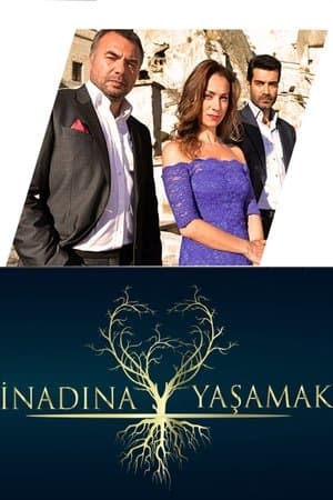 İnadına Yaşamak streaming