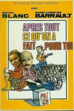 Après tout ce qu'on a fait pour toi streaming