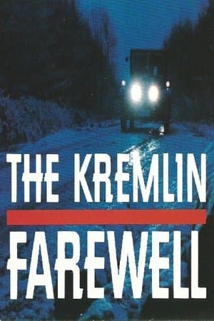 Kremlin Farewell streaming