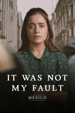Not My Fault: Mexico streaming