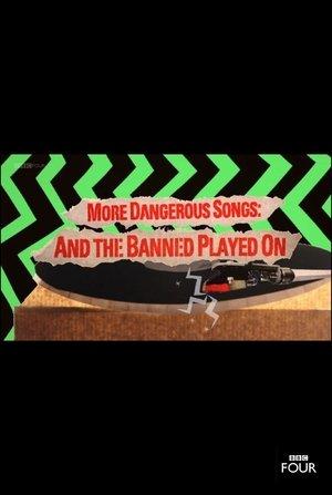 More Dangerous Songs: And the Banned Played On streaming