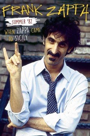 Frank Zappa – Summer '82: When Zappa Came to Sicily streaming