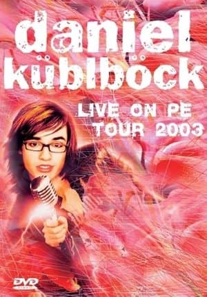 Daniel Küblböck - Live on PE Tour 2003 streaming