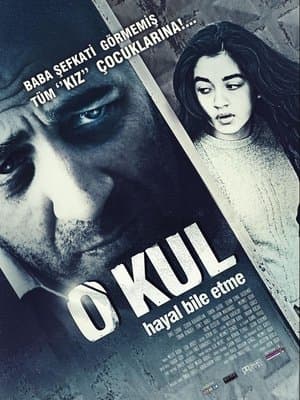 O Kul: Hayal Bile Etme streaming