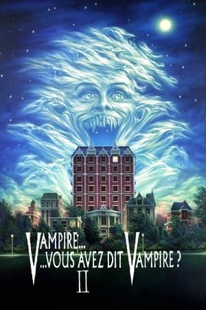 Vampire… vous avez dit vampire ? II streaming