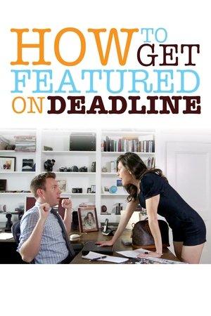 How To Get Featured On Deadline streaming