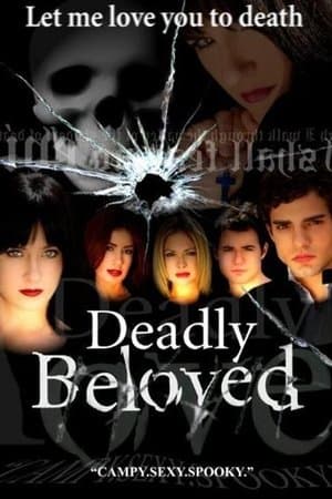Deadly Beloved streaming
