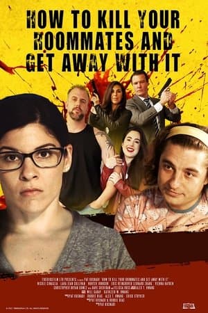 How to Kill Your Roommates and Get Away With It streaming