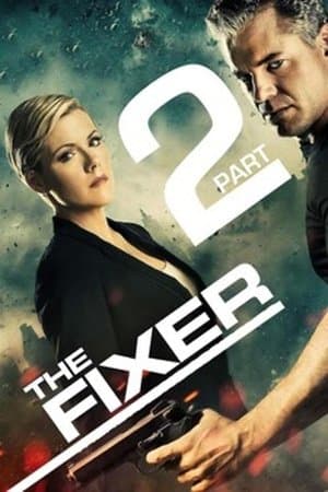 The Fixer: Part 2 streaming