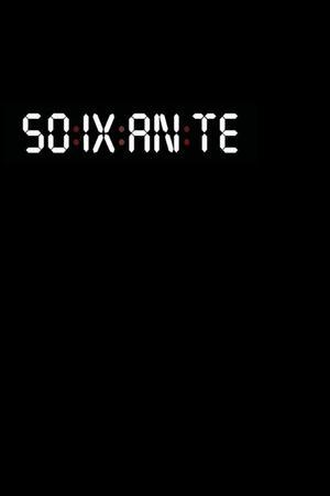 Sixty streaming
