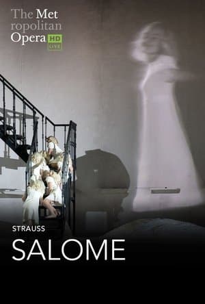 The Metropolitan Opera: Salome streaming