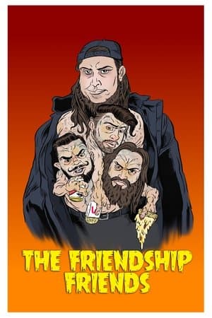 The Friendship Friends streaming