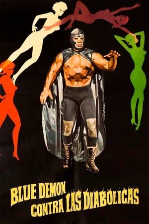Blue Demon vs. the Diabolical Women streaming