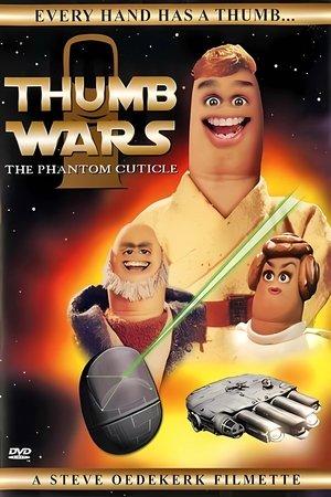 Thumb Wars: The Phantom Cuticle streaming