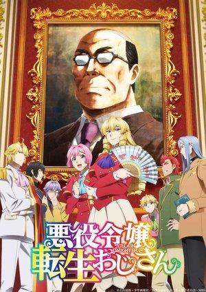 From Bureaucrat to Villainess: Dad's Been Reincarnated! streaming