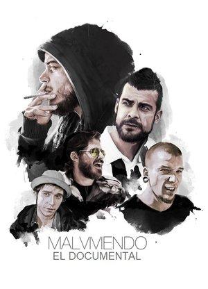 Malviviendo: El Documental streaming