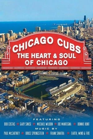 Chicago Cubs: The Heart and Soul of Chicago streaming