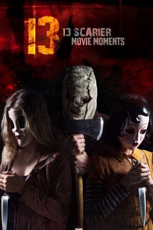 13 Scarier Movie Moments streaming