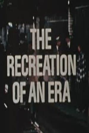 The Recreation of an Era streaming