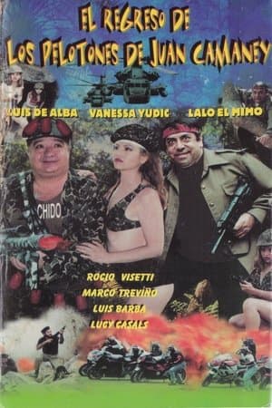 El Regreso De Los Pelotones De Juan Camaney streaming