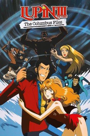 Lupin the Third: The Columbus Files streaming