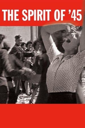 The Spirit of '45 streaming