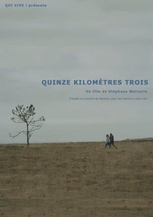 Quinze kilomètres trois streaming