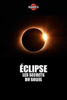 Éclipse : Les secrets du soleil streaming