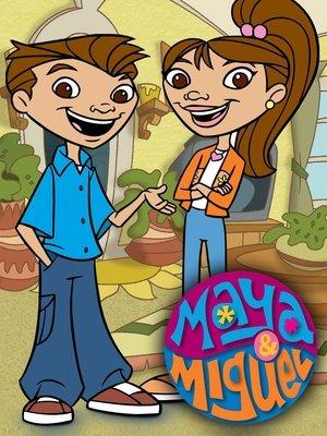 Maya & Miguel streaming