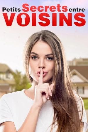 Petits secrets entre voisins streaming