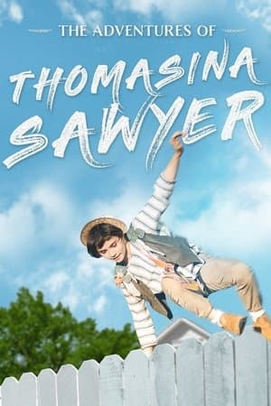 The Adventures of Thomasina Sawyer streaming