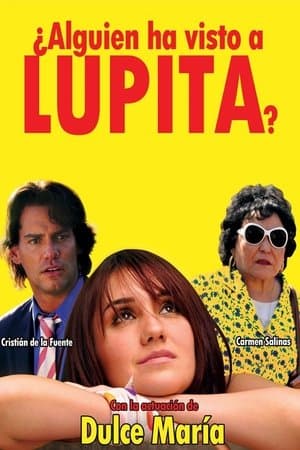 ¿Alguien ha visto a Lupita? streaming