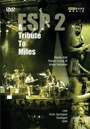ESP2: A Tribute to Miles streaming