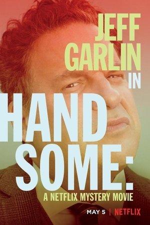 Handsome: A Netflix Mystery Movie streaming